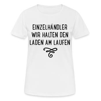 Einzelhandel - wir halten den Laden am Laufen - Frauen T-Shirt atmungsaktiv - Weiß - Vorne - AI Model Female 172 dark (172cm)