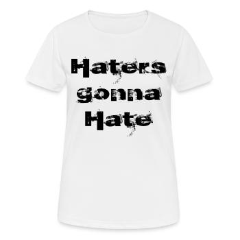 Hasser werden | hassen Schwarze Inschrift - Frauen T-Shirt atmungsaktiv - Weiß - Vorne - AI Model Female 172 dark (172cm)