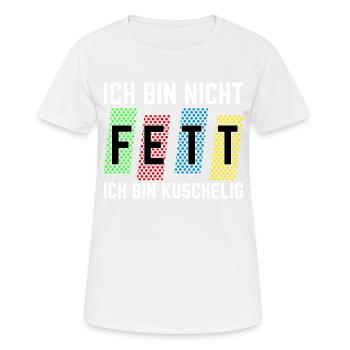 Ich bin nicht fett ich bin kuschelig - Frauen T-Shirt atmungsaktiv - Weiß - Vorne - AI Model Female 172 dark (172cm)