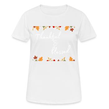 Thanksgiving - Thankful & bless Shirt - Frauen T-Shirt atmungsaktiv - Weiß - Vorne - AI Model Female 172 dark (172cm)