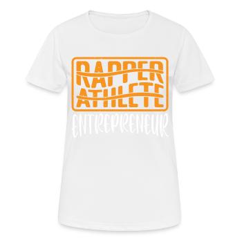 Rappeur Athlète Entrepreneur 38 - T-shirt respirant Femme - blanc - Devant - AI Model Female 172 dark (172cm)