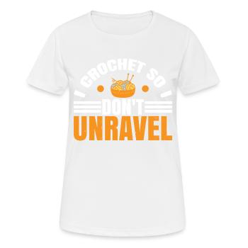 I Crochet So I Don't Unravel 3 - Frauen T-Shirt atmungsaktiv - Weiß - Vorne - AI Model Female 172 dark (172cm)