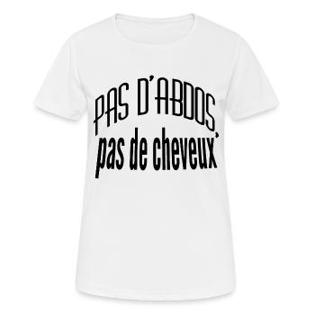 pas d'abdos, pas de cheveux - T-shirt respirant Femme - blanc - Devant - AI Model Female 172 dark (172cm)