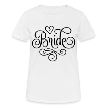 Bride bachelorette marriage hen party - Women's Breathable T-Shirt - white - Front - AI Model Female 172 dark (172cm)