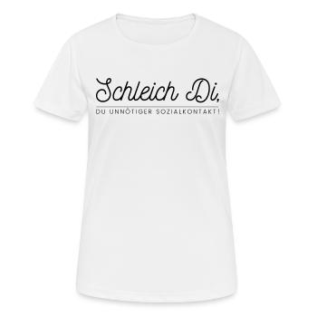 Schleich Di, votre contact social inutile! - T-shirt respirant Femme - blanc - Devant - AI Model Female 172 dark (172cm)