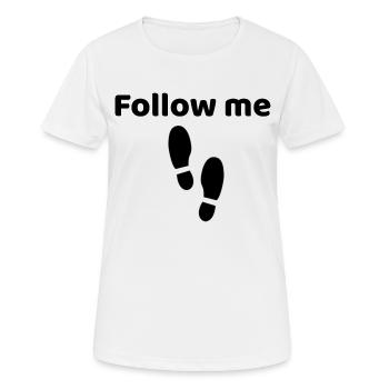 Suivez-moi - T-shirt respirant Femme - blanc - Devant - AI Model Female 172 dark (172cm)