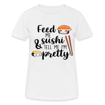Feed me Sushi & tell me I´m pretty - Frauen T-Shirt atmungsaktiv - Weiß - Vorne - AI Model Female 172 dark (172cm)