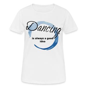 Dancing Dance Music - Frauen T-Shirt atmungsaktiv - Weiß - Vorne - AI Model Female 172 dark (172cm)