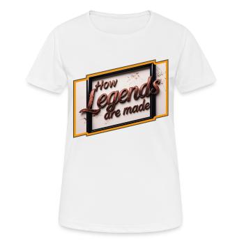 Wie Legenden geboren werden - Frauen T-Shirt atmungsaktiv - Weiß - Vorne - AI Model Female 172 dark (172cm)