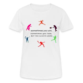 SOMETIMES YOU LOSE, BUT YOU ALWAYS LEARN - T-shirt respirant Femme - blanc - Devant - AI Model Female 172 dark (172cm)