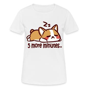 5 more minutes - sleepy corgi - Frauen T-Shirt atmungsaktiv - Weiß - Vorne - AI Model Female 172 dark (172cm)