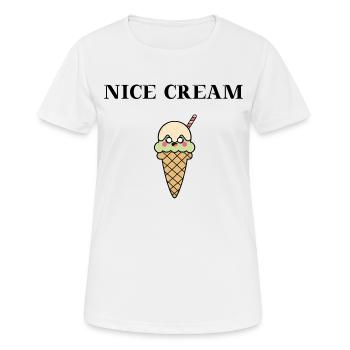NICE CREAM gift idea funny sweet ice cream ice cream - Women's Breathable T-Shirt - white - Front - AI Model Female 172 dark (172cm)