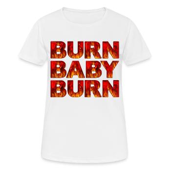 Burn Baby Burn - Frauen T-Shirt atmungsaktiv - Weiß - Vorne - AI Model Female 172 dark (172cm)