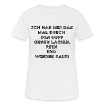 witziges Nicht-Nachdenken-Design / lustige Sprüche - Frauen T-Shirt atmungsaktiv - Weiß - Vorne - AI Model Female 172 dark (172cm)
