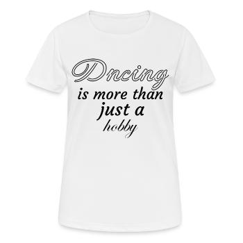 Dancing Dance Music - Frauen T-Shirt atmungsaktiv - Weiß - Vorne - AI Model Female 172 dark (172cm)