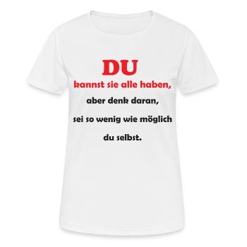 DU kannst sie alle haben - Frauen T-Shirt atmungsaktiv - Weiß - Vorne - AI Model Female 172 dark (172cm)
