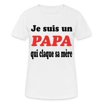 JE SUIS UN PAPA QUI CLAQUE SA MERE - T-shirt respirant Femme - blanc - Devant - AI Model Female 172 dark (172cm)