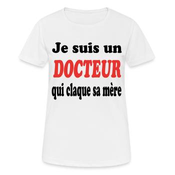 JE SUIS UN DOCTEUR QUI CLAQUE SA MERE 723 - T-shirt respirant Femme - blanc - Devant - AI Model Female 172 dark (172cm)