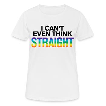 I Can't Think Straight – Gay Pride - Frauen T-Shirt atmungsaktiv - Weiß - Vorne - AI Model Female 172 dark (172cm)