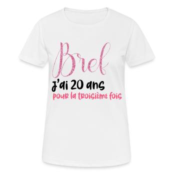 Anniversaire 60 ans Bref j'ai 20 ans trois fois - T-shirt respirant Femme - blanc - Devant - AI Model Female 172 dark (172cm)