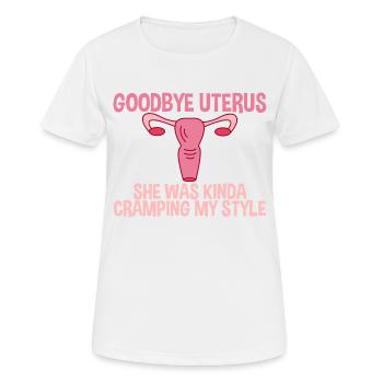 Au revoir l’utérus, elle était un peu à l’étroit dans mon style 2 - T-shirt respirant Femme - blanc - Devant - AI Model Female 172 dark (172cm)