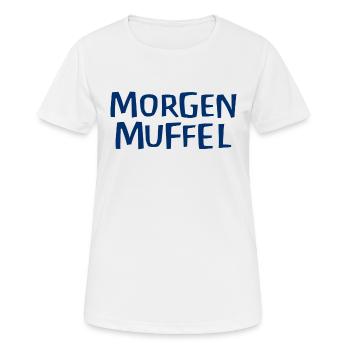 Morgenmuffel - Frauen T-Shirt atmungsaktiv - Weiß - Vorne - AI Model Female 172 dark (172cm)