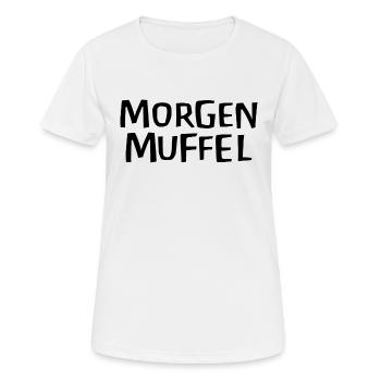 Morgenmuffel - Frauen T-Shirt atmungsaktiv - Weiß - Vorne - AI Model Female 172 dark (172cm)