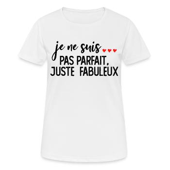 Pas Parfait mais Fabuleux 2 - T-shirt respirant Femme - blanc - Devant - AI Model Female 172 dark (172cm)