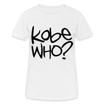 Basketball - Kobe Who? - Women's Breathable T-Shirt - white - Front - AI Model Female 172 dark (172cm)
