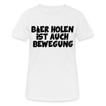 BIER HOLEN IST AUCH BEWEGUNG - Frauen T-Shirt atmungsaktiv - Weiß - Vorne - AI Model Female 172 dark (172cm)