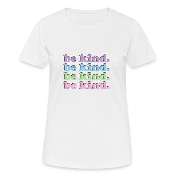Phrase Soyez gentil. arc-en-ciel rose et violet pastel - T-shirt respirant Femme - blanc - Devant - AI Model Female 172 dark (172cm)