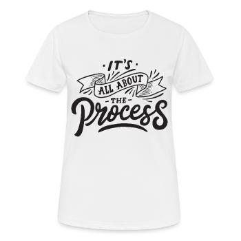 all about the process process motivation saying - Women's Breathable T-Shirt - white - Front - AI Model Female 172 dark (172cm)