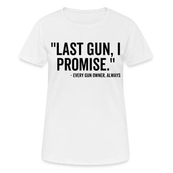 Last Gun I Promise Every Gun Owner Always - Women's Breathable T-Shirt - white - Front - AI Model Female 172 dark (172cm)