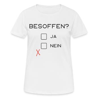 Besoffen? - Frauen T-Shirt atmungsaktiv - Weiß - Vorne - AI Model Female 172 dark (172cm)