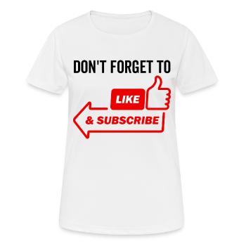 Don't Forget To Like and Subscribe - Women's Breathable T-Shirt - white - Front - AI Model Female 172 dark (172cm)