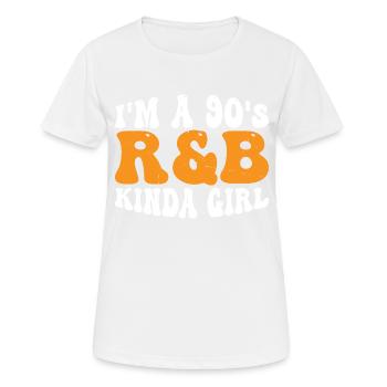 I'm A 90's R'b Kinda Girl 18 - Women's Breathable T-Shirt - white - Front - AI Model Female 172 dark (172cm)