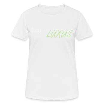 Zeit ist der neue Luxus - Frauen T-Shirt atmungsaktiv - Weiß - Vorne - AI Model Female 172 dark (172cm)