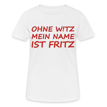 Fritz ohne Witz - Frauen T-Shirt atmungsaktiv - Weiß - Vorne - AI Model Female 172 dark (172cm)
