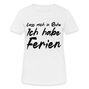 Ich habe Ferien - Frauen T-Shirt atmungsaktiv - Weiß - Vorne - AI Model Female 172 dark (172cm)