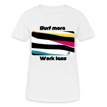 Surf more work less - Frauen T-Shirt atmungsaktiv - Weiß - Vorne - AI Model Female 172 dark (172cm)