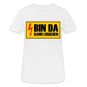 Bin da Kann losgehen - Hochspannung Blitz Spannung - Frauen T-Shirt atmungsaktiv - Weiß - Vorne - AI Model Female 172 dark (172cm)