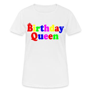 Birthday queen - Frauen T-Shirt atmungsaktiv - Weiß - Vorne - AI Model Female 172 dark (172cm)