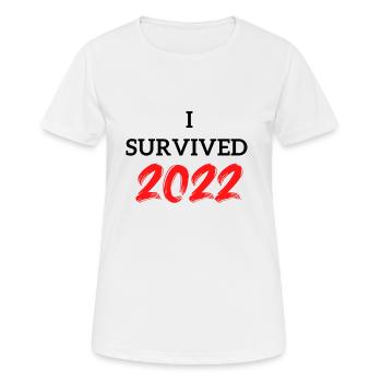 I Survived 2022 - Frauen T-Shirt atmungsaktiv - Weiß - Vorne - AI Model Female 172 dark (172cm)