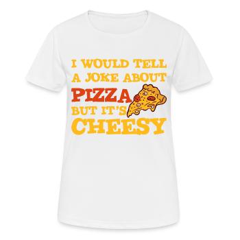 Je raconterais une blague sur la pizza, mais c’est ringard 2 - T-shirt respirant Femme - blanc - Devant - AI Model Female 172 dark (172cm)