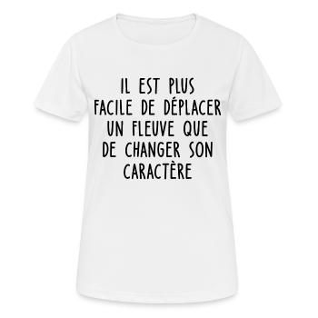 Proverbes - il est facile de déplacer un fleuve - T-shirt respirant Femme - blanc - Devant - AI Model Female 172 dark (172cm)