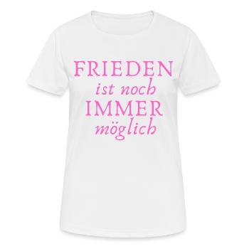 Frieden ist noch immer Möglich - Frauen T-Shirt atmungsaktiv - Weiß - Vorne - AI Model Female 172 dark (172cm)
