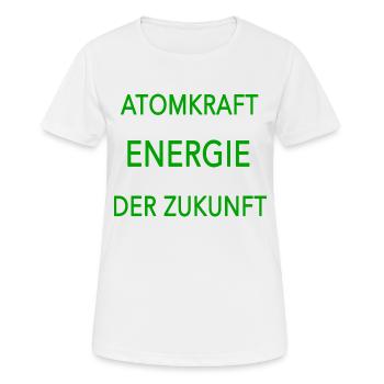 Atomkraft Energie der Zukunft - Frauen T-Shirt atmungsaktiv - Weiß - Vorne - AI Model Female 172 dark (172cm)