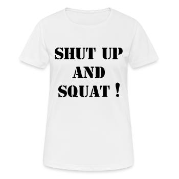 Tais-toi et Squat - Musculation - Musculation - T-shirt respirant Femme - blanc - Devant - AI Model Female 172 dark (172cm)