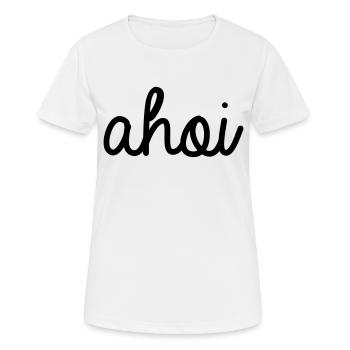 Ahoi. - Frauen T-Shirt atmungsaktiv - Weiß - Vorne - AI Model Female 172 dark (172cm)