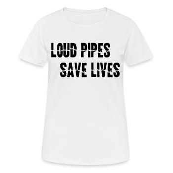 Motorrad LOUD PIPES SAVE LIVES Geschenk - Frauen T-Shirt atmungsaktiv - Weiß - Vorne - AI Model Female 172 dark (172cm)